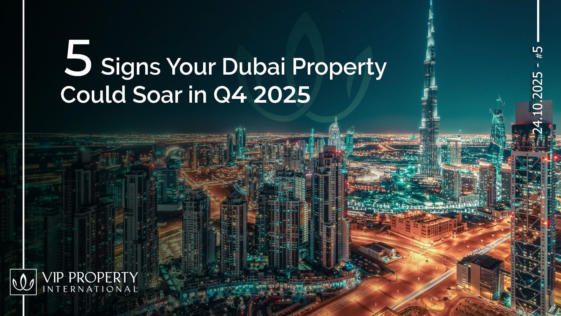 5 Signs Your Dubai Property Could Soar in Q4 2025 Resmi